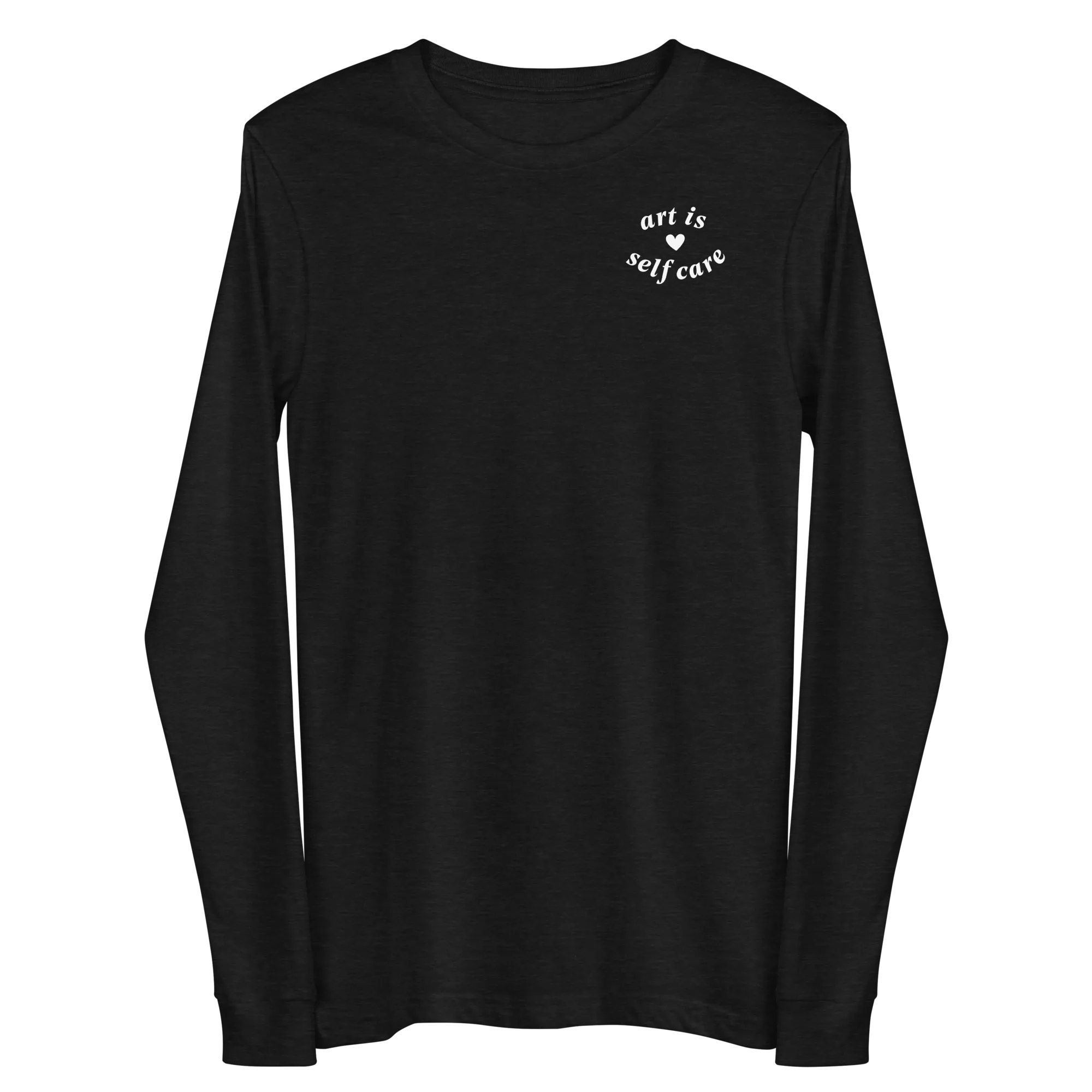 Art Is Self Care (Long Sleeve)